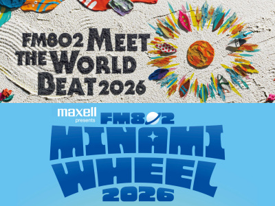 FM802 MEET THE WORLD BEAT , Maxell presents FM802 MINAMI WHEEL