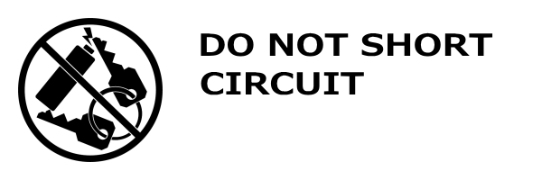DO NOT SHORT CIRCUIT