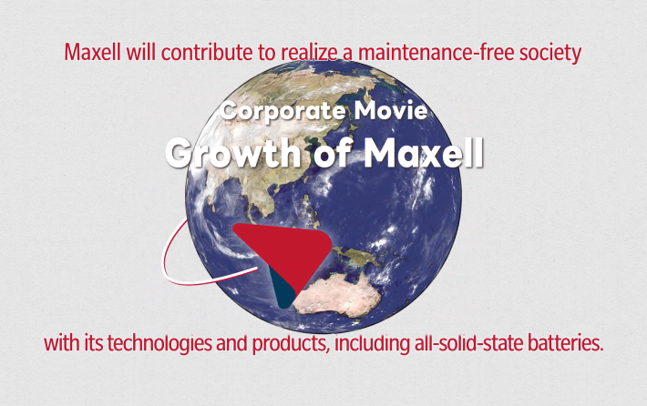 Corporate Movie Growth of Maxell