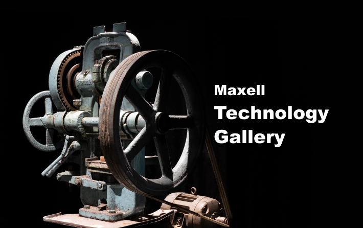 Maxell Technology Gallery